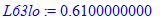 L63lo := .6100000000